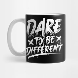 Dare To Be Different Mug